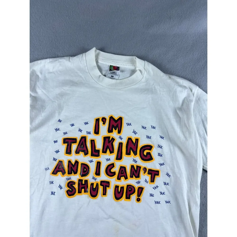 Vintage 90s I'm Talking and I Can't Shut Up T-Shirt Mens L White Funny USA Made